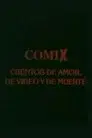 Comix, cuentos de amor, de video y de muerte