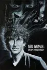Neil Gaiman: Dream Dangerously