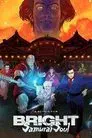 Bright: Samurai Soul