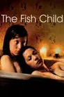 The Fish Child