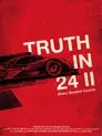Truth In 24 II: Every Second Counts