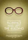 Florence Has Left the Building