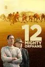 12 Mighty Orphans