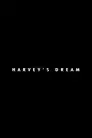 Harvey's Dream