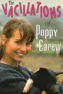 The Vacillations of Poppy Carew