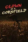 Clown in a Cornfield