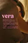 Vera and the Pleasure of Others