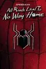 Spider-Man: All Roads Lead to No Way Home