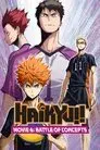 Haikyu!! The Movie: Battle of Concepts