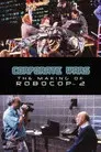 Corporate Wars: The Making of 'RoboCop 2'