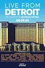 Live from Detroit: The Concert at Michigan Central