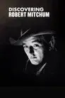 Discovering: Robert Mitchum