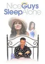 Nice Guys Sleep Alone
